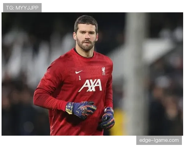 阿利松转会传闻最新消息